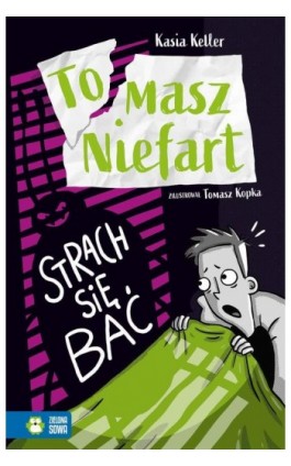 Tomasz Niefart. Strach się bać - Kasia Keller - Ebook - 978-83-8299-287-8