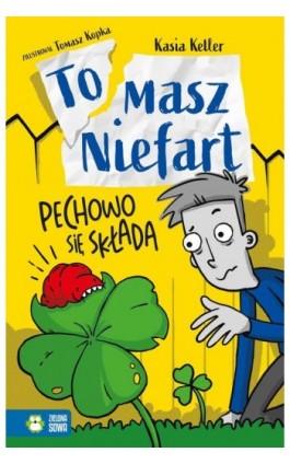 Tomasz Niefart. Pechowo się składa - Kasia Keller - Ebook - 978-83-8299-290-8