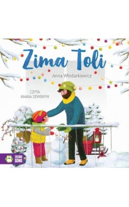 Zima Toli - Anna Włodarkiewicz - Audiobook - 978-83-8299-478-0