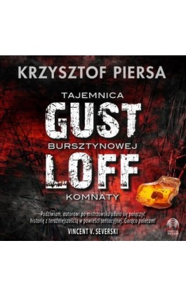 Gustloff. Tajemnica bursztynowej komnaty - Krzysztof Piersa - Audiobook - 978-83-68205-03-9