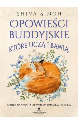 Opowieści buddyjskie, które uczą i bawią - Shiva Singh - Ebook - 978-83-8301-710-5