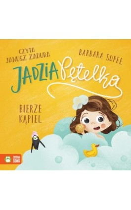 Jadzia Pętelka bierze kąpiel - Barbara Supeł - Audiobook - 978-83-8299-234-2