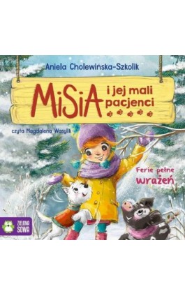 Misia i jej mali pacjenci. Ferie pełne wrażeń - Aniela Cholewińska-Szkolik - Audiobook - 978-83-8299-220-5