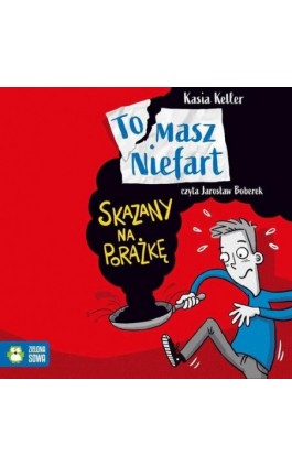 Tomasz Niefart. Skazany na porażkę - Kasia Keller - Audiobook - 978-83-8299-171-0