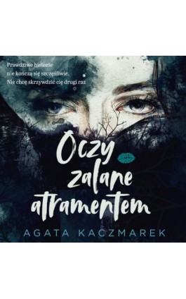 Oczy zalane atramentem - Agata Kaczmarek - Audiobook - 978-83-289-1985-3