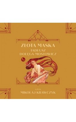 Złota maska - Tadeusz Dołęga Mostowicz - Audiobook - 978-83-8241-043-3