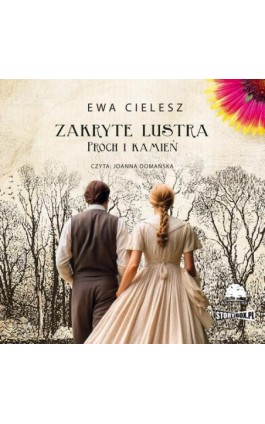 Zakryte lustra. Tom 3. Proch i kamień - Ewa Cielesz - Audiobook - 978-83-8383-266-1