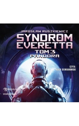 Syndrom Everetta. Tom 3. Pandora - Jarosław Ruszkiewicz - Audiobook - 978-83-8383-035-3