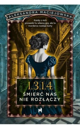 1.3.1.4. Śmierć nas nie rozłączy - Aleksandra Maciejowska - Ebook - 978-83-68005-55-4