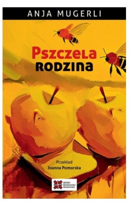 Pszczela rodzina - Anja Mugerli - Ebook - 978-83-7963-193-3