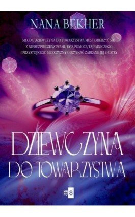 Dziewczyna do towarzystwa - Nana Bekher - Ebook - 978-83-8290-591-5