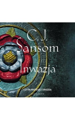 Inwazja - C.J. Sansom - Audiobook - 978-83-8361-285-0