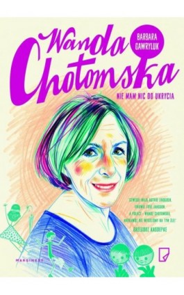 Wanda Chotomska Nie mam nic do ukrycia - Barbara Gawryluk - Ebook - 978-83-65586-34-6