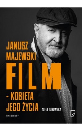 Janusz Majewski film kobieta jego życia - Zofia Turowska - Ebook - 978-83-65586-74-2