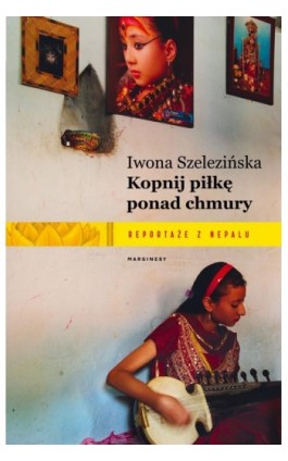 Kopnij piłkę ponad chmury - Iwona Szelezińska - Ebook - 978-83-65973-76-4