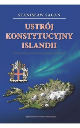 Ustrój konstytucyjny Islandii - Stanisław Sagan - Ebook - 978-83-7996-780-3