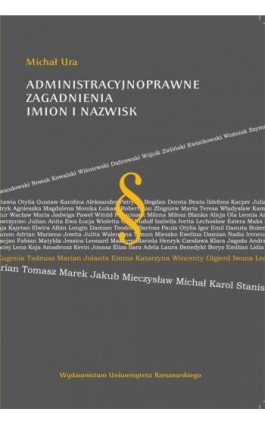 Administracyjnoprawne zagadnienia imion i nazwisk - Michał Ura - Ebook - 978-83-7996-101-6