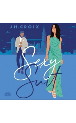 Sexy Suit - J. H. Croix - Audiobook - 978-83-289-1612-8