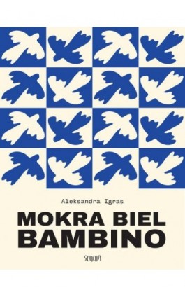 Mokra biel Bambino - Aleksandra Igras - Ebook - 978-83-67935-19-7