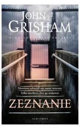 Zeznanie - John Grisham - Ebook - 978-83-8361-478-6