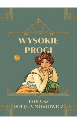 Wysokie progi - Tadeusz Dołęga Mostowicz - Ebook - 978-83-8241-054-9