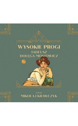 Wysokie progi - Tadeusz Dołęga-Mostowicz - Audiobook - 978-83-8241-055-6