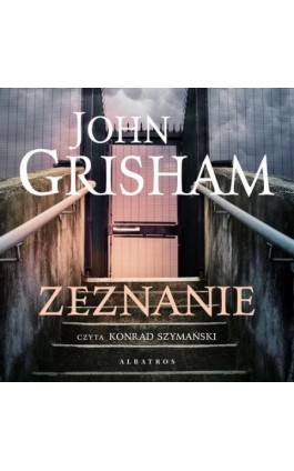 Zeznanie - John Grisham - Audiobook - 978-83-8361-394-9