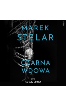 Czarna wdowa - Marek Stelar - Audiobook - 978-83-8357-723-4