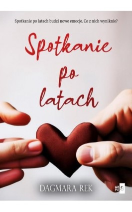 Spotkanie po latach - Dagmara Rek - Ebook - 978-83-8290-607-3