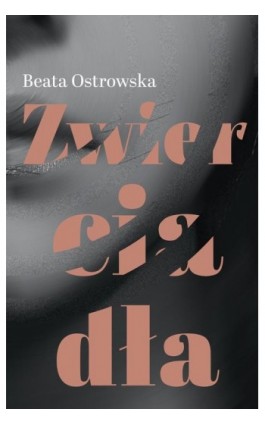 Zwierciadła - Beata Ostrowska - Ebook - 978-83-67642-91-0