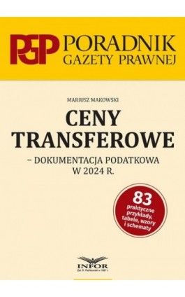 Ceny transferowe dokumentacja podatkowa w 2024 r. - Mariusz Makowski - Ebook - 978-83-8268-649-4