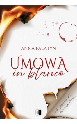 Umowa in blanco - Anna Falatyn - Ebook - 978-83-8362-793-9