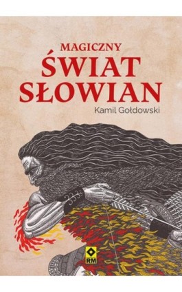 Magiczny świat Słowian - Kamil Gołdowski - Ebook - 978-83-7147-143-8