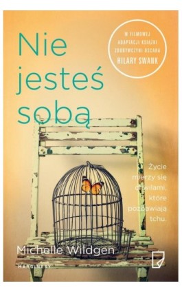 Nie jesteś sobą - Michelle Wildgen - Ebook - 978-83-65282-80-4