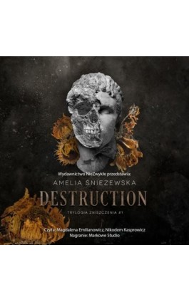 Destruction - Amelia Śnieżewska - Audiobook - 978-83-8362-277-4