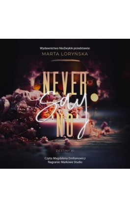 Never Say No - Marta Loryńska - Audiobook - 978-83-8362-279-8