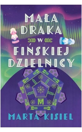 Mała draka w fińskiej dzielnicy - Marta Kisiel - Ebook - 978-83-68005-10-3