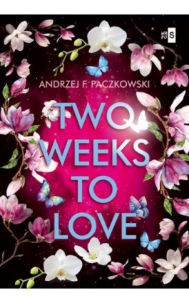 Two Weeks To Love - Andrzej F. Paczkowski - Ebook - 978-83-8290-543-4