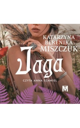 Jaga - Katarzyna Berenika Miszczuk - Audiobook - 978-83-68005-41-7