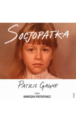 Socjopatka - Patric Gagne - Audiobook - 978-83-8357-697-8