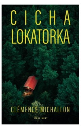 Cicha lokatorka - Clémence Michallon - Ebook - 978-83-68226-13-3