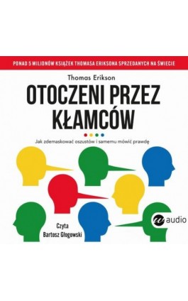 Otoczeni przez kłamców - Thomas Erikson - Audiobook - 978-83-8360-161-8