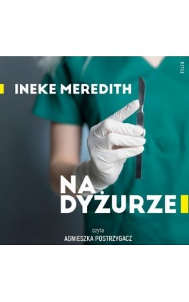 Na dyżurze - Ineke Meredith - Audiobook - 978-83-8357-800-2