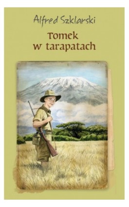 Tomek w tarapatach - Alfred Szklarski - Ebook - 978-83-287-1004-7