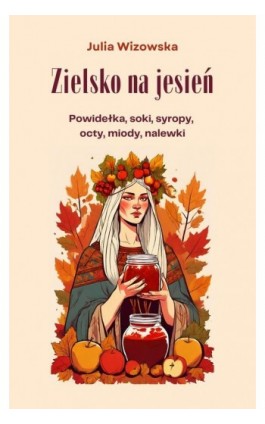 Zielsko na jesień - Julia Wizowska - Ebook - 978-83-956208-6-7