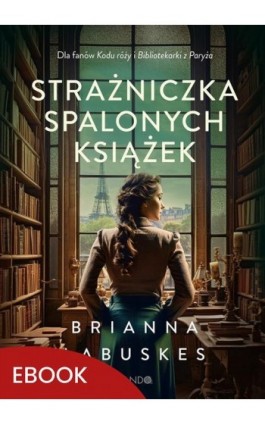 Strażniczka spalonych książek - Brianna Labuskes - Ebook - 978-83-277-3609-3