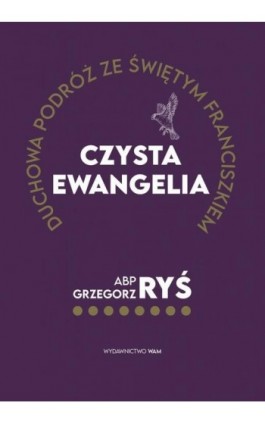 Czysta Ewangelia - Abp Grzegorz Ryś - Ebook - 978-83-277-2844-9