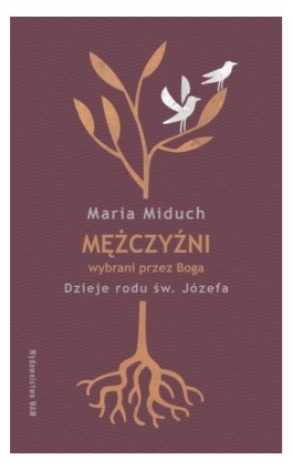 Mężczyźni wybrani przez Boga - Maria Miduch - Ebook - 978-83-277-2877-7