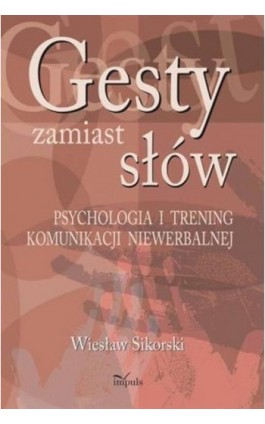 Gesty zamiast słów - Wiesław Sikorski - Ebook - 978-83-8095-104-4