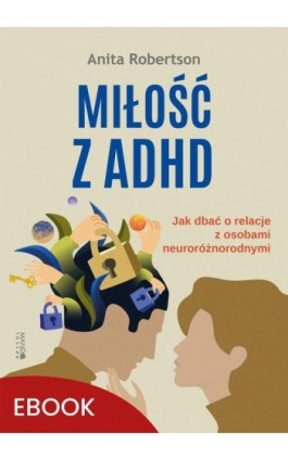 Miłość z ADHD - Anita Robertson - Ebook - 978-83-277-3545-4